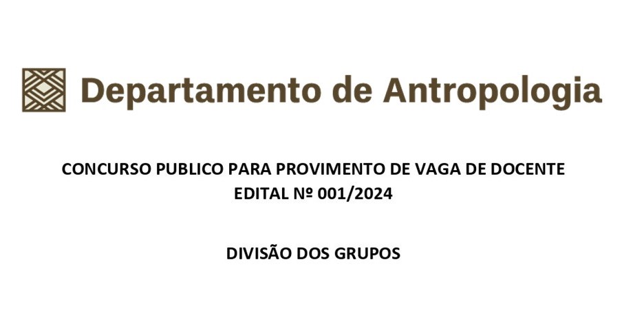 CONCURSO PUBLICO PARA PROVIMENTO DE VAGA DE DOCENTE EDITAL Nº 001/2024 - DIVISÃO DOS GRUPOS